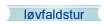 l�vfaldstur